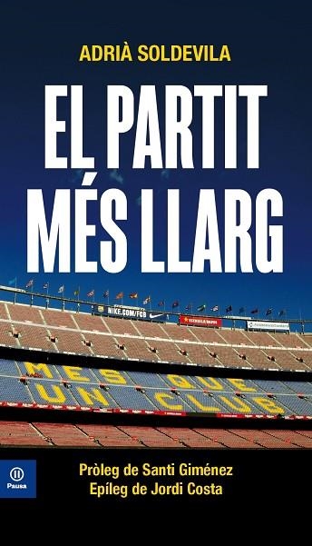 EL PARTIT MÉS LLARG. 1 D,OCTUBRE: EL BARÇA DAVANT LA HISTORIA | 9788417804374 | SOLDEVILA I ROVIRA, ADRIÀ