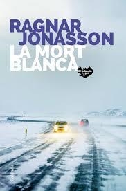 LA MORT BLANCA. ISLANDIA NEGRA 2 | 9788466426800 | JÓNASSON, RAGNAR