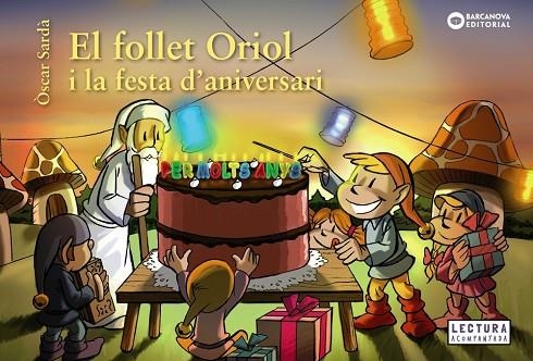 EL FOLLET ORIOL I LA FESTA D'ANIVERSARI | 9788448946548 | SARDÀ, ÒSCAR