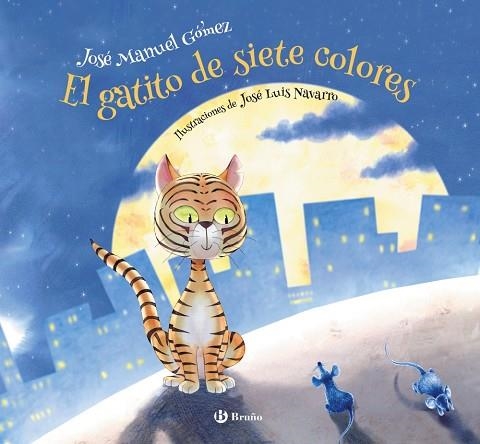 EL GATITO DE SIETE COLORES | 9788469629222 | GÓMEZ RODRÍGUEZ, JOSÉ MANUEL