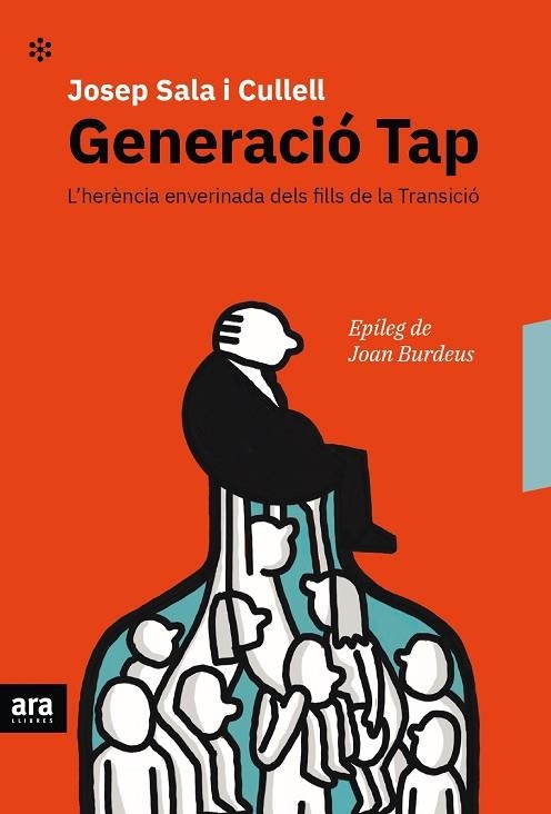 GENERACIÓ TAP. L,HERENCIA ENVERINADA DELS FILLS DE LA TRANSICIO | 9788416915682 | SALA I CULLELL, JOSEP