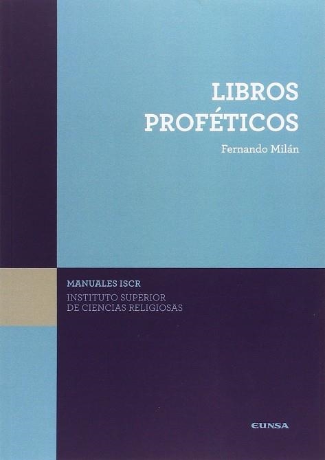 LIBROS PROFÉTICOS | 9788431332006 | FERNANDO MILÁN