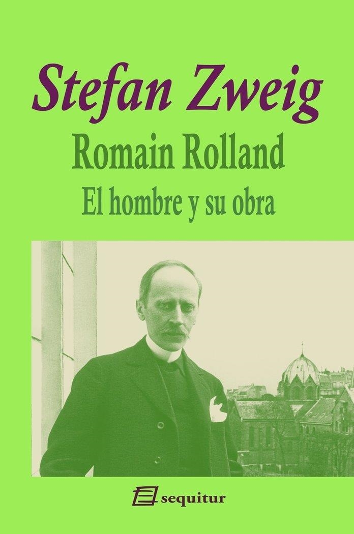 ROMAIN ROLLAND EL HOMBRE Y SU OBRA | 9788415707615 | ZWEIG, STEFAN