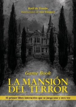 LA MANSIÓN DEL TERROR (GAME BOOK) | 9788418260186 | TOMÁS, RAÚL DE/VÁZQUEZ, ANA