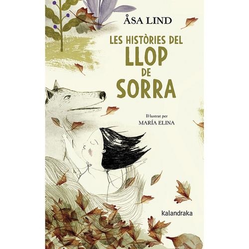 LES HISTÒRIES DEL LLOP DE SORRA | 9788416804979 | LIND, ASA