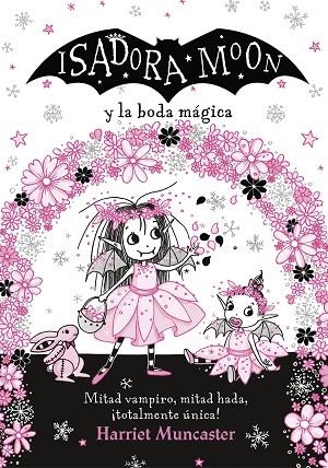 ISADORA MOON Y LA BODA MAGICA | 9788420440835 | MUNCASTER, HARRIET