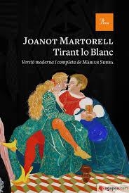 TIRANT LO BLANC. VERSIÓ COMPLETA AL CATALÀ MODERN PER MÀRIUS SERRA | 9788475888552 | MARTORELL, JOANOT