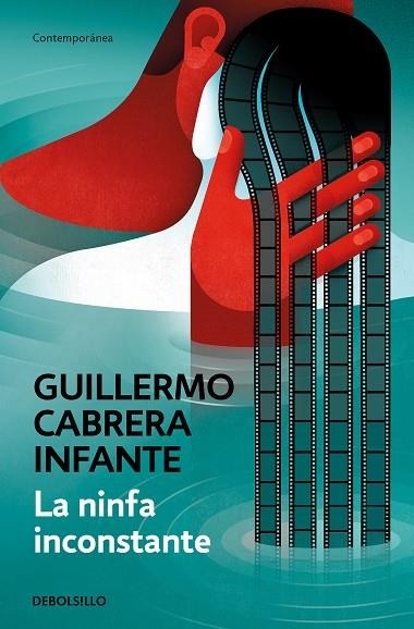 LA NINFA INCONSTANTE | 9788466352871 | CABRERA INFANTE, GUILLERMO