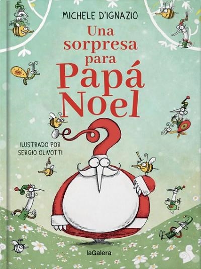 UNA SORPRESA PARA PAPÁ NOEL | 9788424668921 | D'IGNAZIO, MICHELE