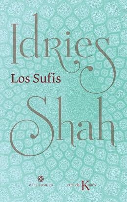 LOS SUFIS NUEVA TRADUCCIÓN | 9788499887630 | SHAH, IDRIES