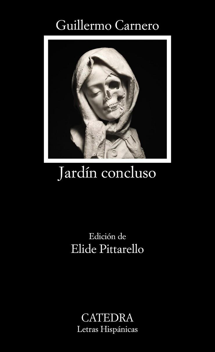 JARDÍN CONCLUSO (OBRA POÉTICA 1999-2009) | 9788437641225 | CARNERO, GUILLERMO