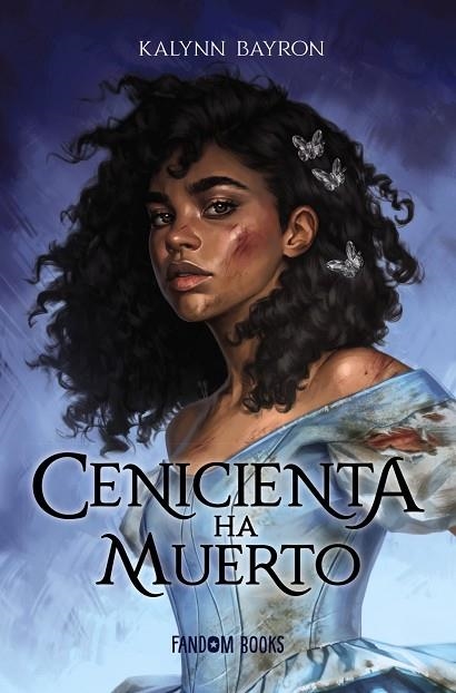 CENICIENTA HA MUERTO | 9788418027222 | BAYRON, KALYNN