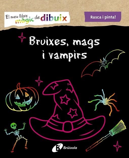 EL MEU LLIBRE MÀGIC DE DIBUIX. BRUIXES, MAGS I VAMPIRS RASCA I PINTA | 9788499062587 | VARIOS AUTORES