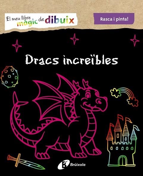 EL MEU LLIBRE MÀGIC DE DIBUIX. DRACS INCREÏBLES RASCA I PINTA | 9788499062570 | VARIOS AUTORES