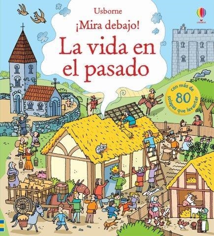 LA VIDA EN EL PASADO (CON MAS DE 80 SOLAPAS) | 9781474935715