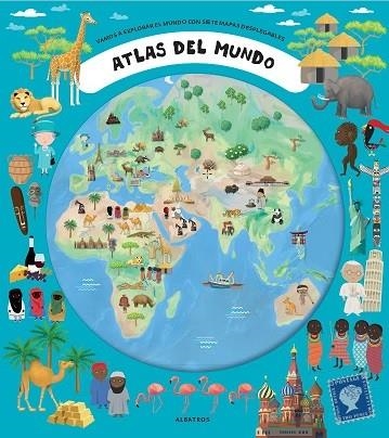 ATLAS DEL MUNDO. VAMOS A EXPLORAR EL MUNDO CON SIETE MAPAS DESPLEGABLES | 9788000058566