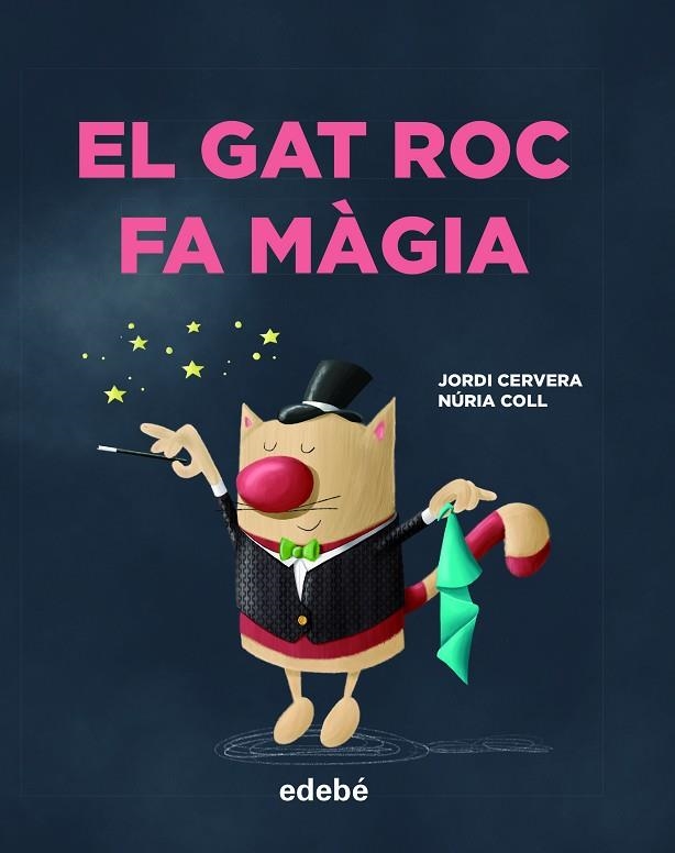 EL GAT ROC FA MÀGIA | 9788468346335 | CERVERA I NOGUÉS, JORDI