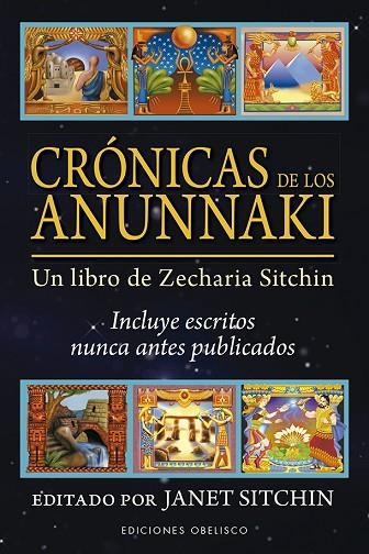 CRÓNICAS DE LOS ANUNNAKI. UN LIBRO DE ZECHARIA SITCHIN | 9788491115632 | SITCHIN, JANET