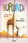 BURUNDI. DE ESPEJOS, ALTURAS Y JIRAFAS | 9789876378932 | BERNASCONI PABLO