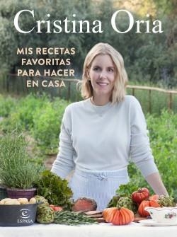 MIS RECETAS FAVORITAS PARA HACER EN CASA 84 RECETAS | 9788467060355 | ORIA, CRISTINA