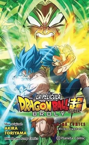 DRAGON BALL SUPER BROLY ANIME COMIC LA PELICULA | 9788413410029 | TORIYAMA, AKIRA