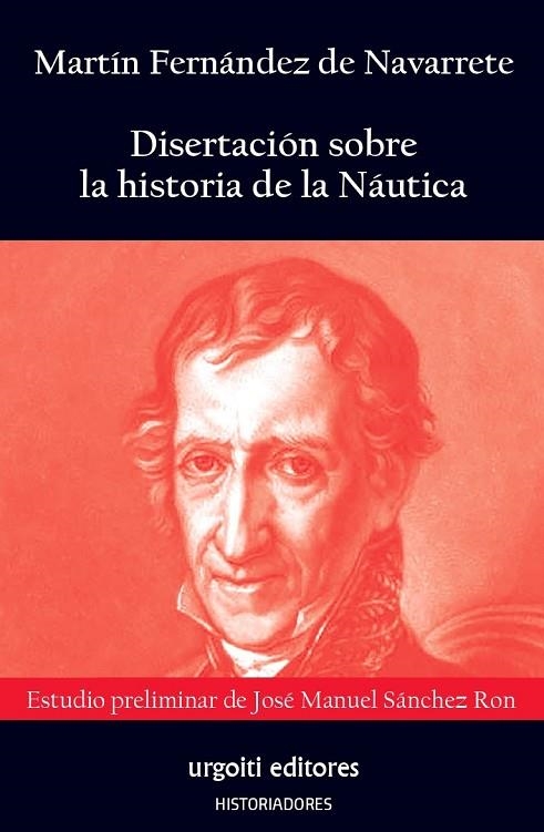 DISERTACIÓN SOBRE LA HISTORIA DE LA NÁUTICA | 9788412103625 | FERNÁNDEZ DE NAVARRETE, MARTÍN/SÁNCHEZ RON, JOSÉ MANUEL