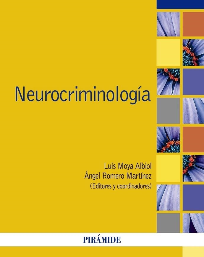 NEUROCRIMINOLOGÍA | 9788436843514 | MOYA ALBIOL, LUIS/ROMERO MARTÍNEZ, ÁNGEL