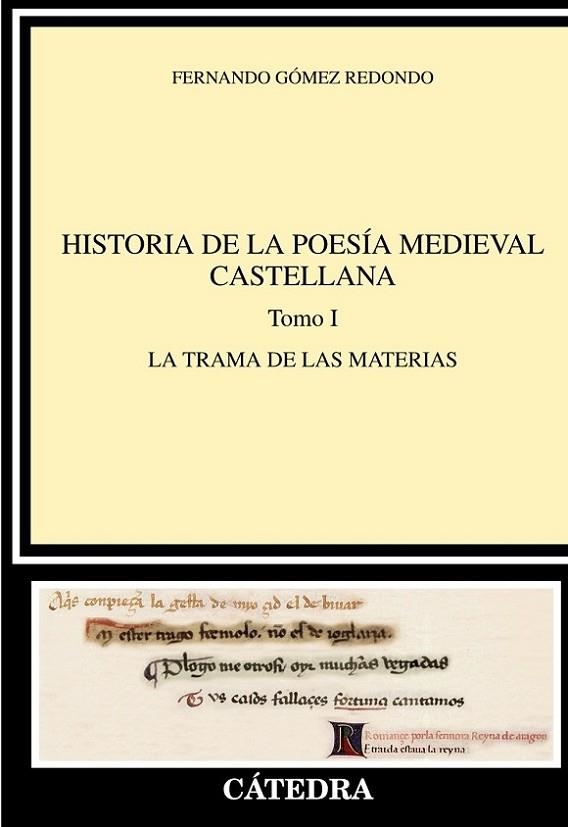 HISTORIA DE LA POESÍA MEDIEVAL CASTELLANA 1. LA TRAMA DE LAS MATERIAS | 9788437641867 | GÓMEZ REDONDO, FERNANDO