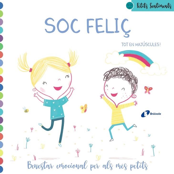 PETITS SENTIMENTS. SOC FELIÇ. TOT EN MAJUSCULES | 9788499063911 | POITIER, ANTON