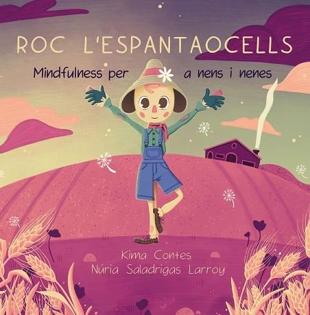 ROC L'ESPANTAOCELLS. MINDFULNESS PER A NENS I NENES | 9788412216233 | KIMA,CONTES / NURIA,SALADRIGAS