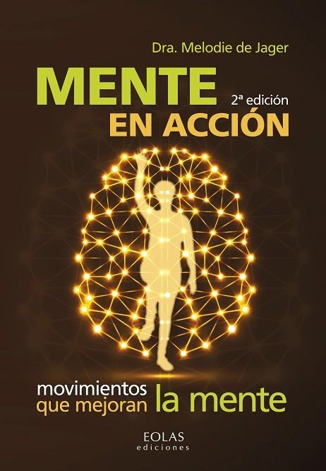 MENTE EN ACCIÓN  MOVIMIENTOS QUE MEJORAN LA MENTE | 9788416613595 | DE JAGER, MELODIE