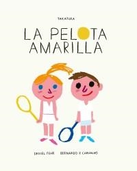 LA PELOTA AMARILLA | 9788417383046 | FEHR, DANIEL