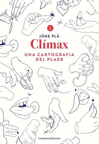 CLÍMAX. UNA CARTOGRAFIA DEL PLAER | 9788490349731 | PLÂ, JÜNE