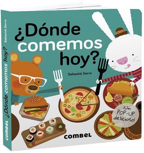 ¿DÓNDE COMEMOS HOY? (POP-UP) | 9788491015697 | SERRA BONILLA, SEBASTIÀ