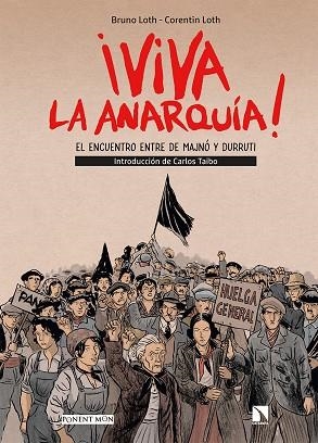 VIVA LA ANARQUÍA 1. EL ENCUENTRO ENTRE DE MAJNO Y DURRUTI  | 9788417318901 | LOTH, BRUNO