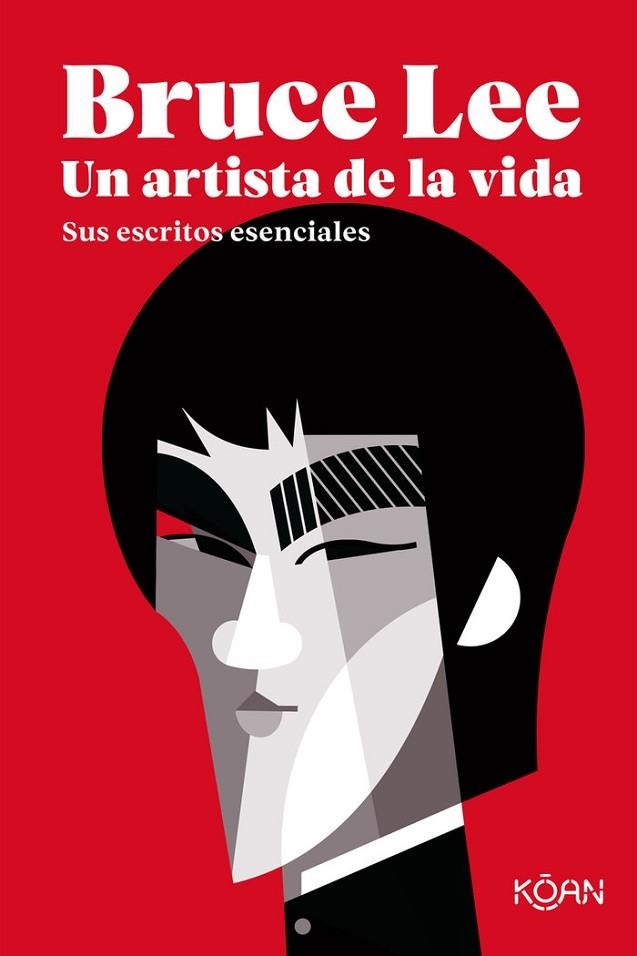 BRUCE LEE. UN ARTISTA DE LA VIDA. SUS ESCRITOS ESENCIALES | 9788418223150 | LEE, BRUCE