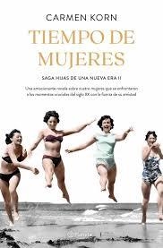 TIEMPO DE MUJERES. HIJAS DE UNA NUEVA ERA 2 | 9788408234531 | KORN, CARMEN