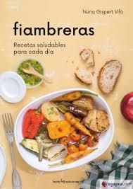 FIAMBRERAS RECETAS SALUDABLES PARA CADA DÍA | 9788416918836 | GISPERT VILÀ, NÚRIA