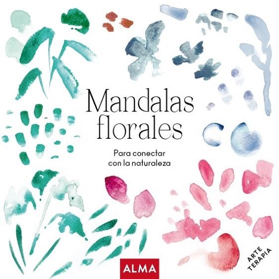 MANDALAS FLORALES. PARA CONECTAR CON LA NATURALEZA | 9788417430177