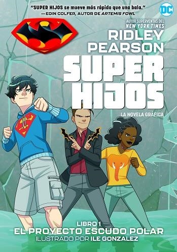 SUPER HIJOS: EL PROYECTO ESCUDO POLAR | 9788418002854 | PEARSON, RIDLEY