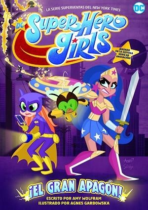 DC SUPER HERO GIRLS: ¡EL GRAN APAGÓN! | 9788418359385 | WOLFRAM, AMY