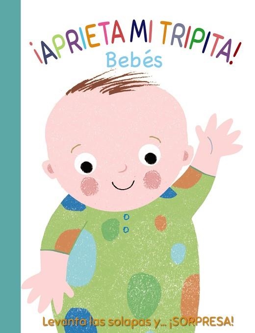 ¡APRIETA MI TRIPITA! BEBÉS | 9788469629253 | MUNRO SMITH, EMMA