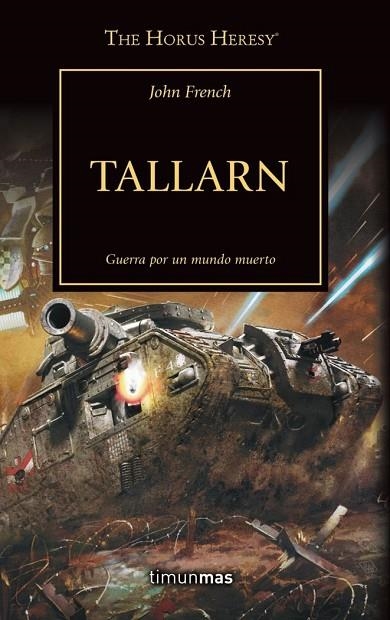 TALLARN. THE HORUS HERESY Nº 45/54  | 9788445008270 | FRENCH,JOHN