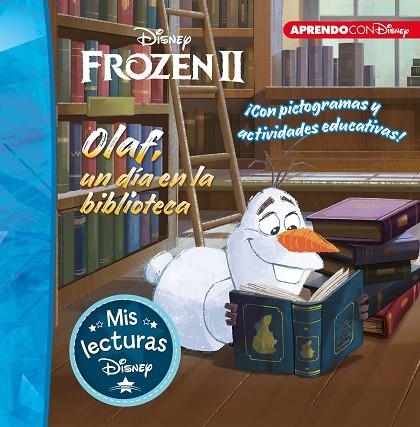 OLAF, UN DÍA EN LA BIBLIOTECA (MIS LECTURAS DISNEY) | 9788417630829 | DISNEY,