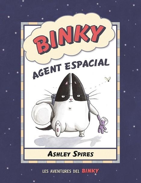 BINKY, AGENT ESPACIAL.  LES AVENTURES DEL BINKY | 9788426146748 | SPIRES, ASHLEY