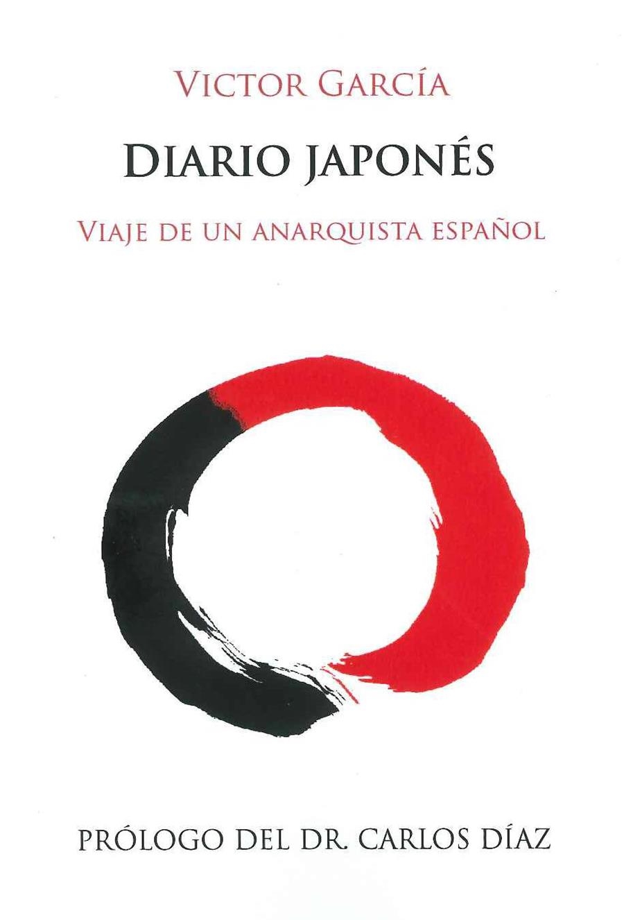 DIARIO JAPONÉS. VIAJE DE UN ANARQUISTA ESPAÑOL | 9788412176346 | GARCÍA, VICTOR