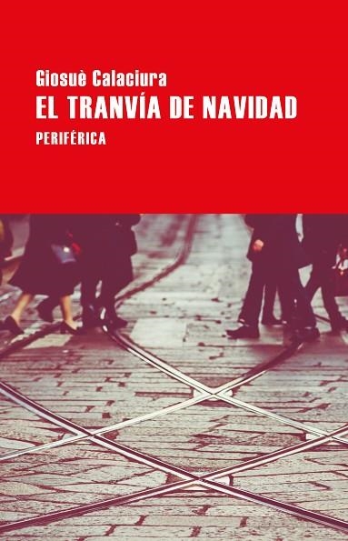 EL TRANVÍA DE NAVIDAD | 9788418264733 | CALACIURA, GIOSUÈ