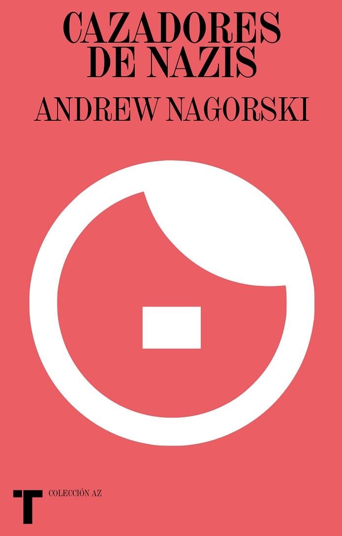 CAZADORES DE NAZIS | 9788418428180 | NAGORSKI, ANDREW