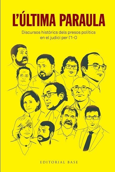 L'ÚLTIMA PARAULA. DISCURSOS HISTÒRICS DELS PRESOS POLÍTICS EN EL JUDICI PER L'1-O | 9788417759384 | JUNQUERAS I VIES, ORIOL/ROMEVA I RUEDA, RAÜL/FORN I CHIARIELLO, JOAQUIM/TURULL I NEGRE, JORDI/RULL I