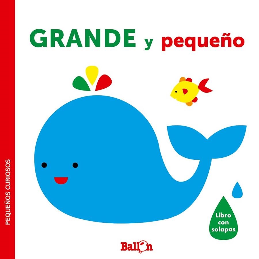 GRANDE Y PEQUEÑO - PEQUEÑOS CURIOSOS | 9789403220413